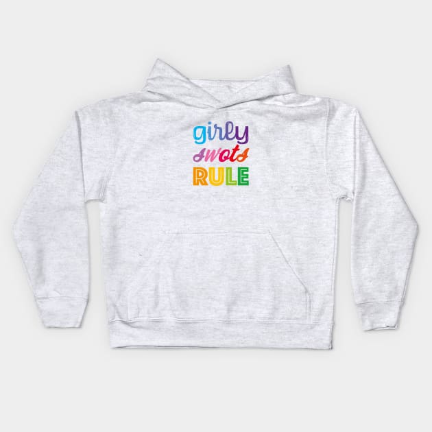 Girly swots rule Kids Hoodie by helengarvey